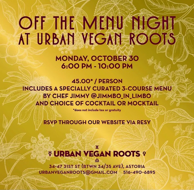 Off The Menu Night at Urban Vegan Roots  Monday, October 30th